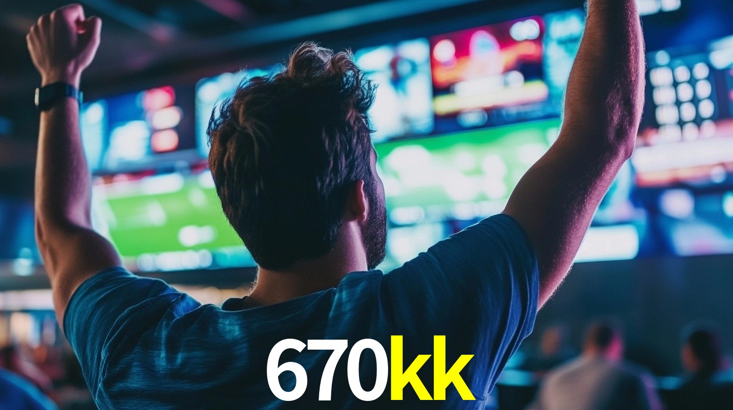 670kk,670kk bet